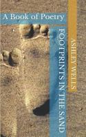 Footprints in the Sand: A Book of Poetry 1098790510 Book Cover