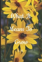 What It Means To Grow B0CN9HD56R Book Cover