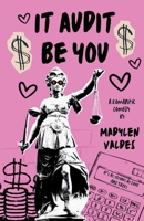 It Audit Be You B0GZ94G8L6 Book Cover
