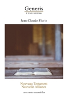 Nouveau Testament NOUVELLE ALLIANCE: Avec notes essentielles 9975334857 Book Cover