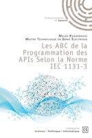 Les ABC de la Programmation des APIs Selon la Norme IEC 1131-3 (French Edition) 2342361696 Book Cover