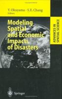 Modeling Spatial and Economic Impacts of Disasters
