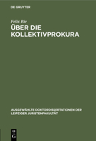 Über Die Kollektivprokura 311243983X Book Cover
