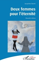 Deux femmes pour l'éternité: Nouvelle édition (Théâtres) (French Edition) 2343105413 Book Cover