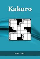 Kakuro: June 2017 1546937668 Book Cover