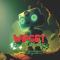 Widget and the Spookies 1088176755 Book Cover