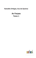 As Farpas: Tomo 1 3752493860 Book Cover