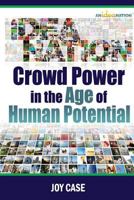 Crowd Power in the Age of Human Potential 1320802141 Book Cover