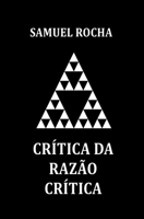 Crítica da Razão Crítica B091F3JDLF Book Cover