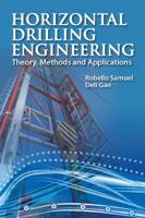 Horizontal Drilling Engineering: Theory, Methods and Applications 0615837700 Book Cover