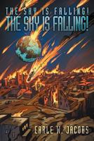 The Sky Is Falling! the Sky Is Falling! 1477297073 Book Cover