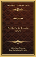 Amparo: Pedido Por La Sucesion (1904) 1160783780 Book Cover