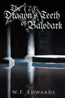 The Dragon's Teeth of Balodark 1425996647 Book Cover