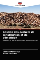Gestion des déchets de construction et de démolition: Diagnostic et plan de gestion dans la ville d'Araxá-MG 6203315087 Book Cover