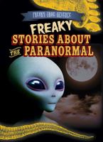 Freaky Stories about the Paranormal 1482448491 Book Cover