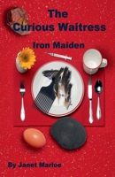 The Curious Waitress - Iron Maiden B0F447P2ND Book Cover