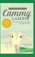 The Adventures of Cammy Lambie in The Place of the Big Blue Sky: teaching biblical truths in everyday life 1662858264 Book Cover