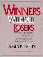 Winners Without Losers Structures and Strategies for Increasing Student Motivation to Learn 0205167071 Book Cover