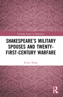 Shakespeare's Military Spouses and Twenty-First Century Warfare 1032033835 Book Cover