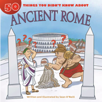 50 Things You Didn't Know about Ancient Rome 1634408004 Book Cover