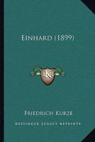 Einhard (1899) 1279249625 Book Cover