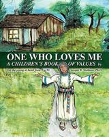 One Who Loves Me 0980164338 Book Cover