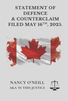 STATEMENT OF DEFENCE: & COUNTERCLAIM B0FBMGLV6P Book Cover