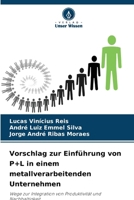 Vorschlag zur Einführung von P+L in einem metallverarbeitenden Unternehmen (German Edition) 6208540305 Book Cover