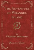 The adventure of Wrangel Island B0006AJH8K Book Cover