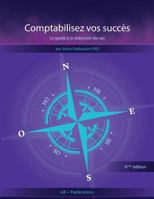 Comptabilisez vos succès: Le guide à la rédaction de cas 1928067115 Book Cover