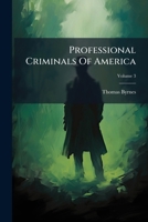 Professional Criminals Of America 1024306143 Book Cover