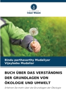 BUCH ÜBER DAS VERSTÄNDNIS DER GRUNDLAGEN VON ÖKOLOGIE UND UMWELT: Erfahren Sie mehr über die Grundlagen der Ökologie 6206003256 Book Cover