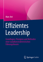 Effizientes Leadership: Grundlagen, Prinzipien Und Methoden Einer Sozialkonstruktivistischen F�hrungstheorie 3658333928 Book Cover