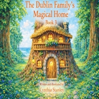 The Dublin Family Magical Home, Book 3: The Gift of Giving B0GXT65R68 Book Cover