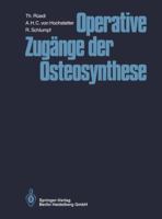 Operative Zugange Der Osteosynthese 3662126389 Book Cover