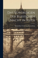 Das Vordringen Der Russischen Macht in Asien 0270072489 Book Cover