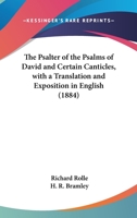 The Psalter: Or Psalms of David and Certain Canticles 1436548667 Book Cover