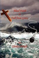 Blind Faith : A Fall from Grace 1608622533 Book Cover