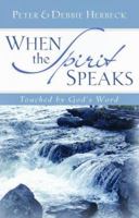 When the Spirit Speaks: Touched by God's Word 0867167645 Book Cover