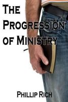 The Progression of Ministry 1482685515 Book Cover