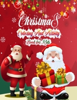 Christmas Coloring And Activity Book For Kids: 50 Christmas Coloring Pages for Kids 1711862681 Book Cover