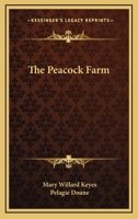 The Peacock Farm 0548450374 Book Cover
