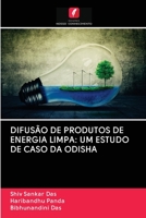 DIFUSÃO DE PRODUTOS DE ENERGIA LIMPA: UM ESTUDO DE CASO DA ODISHA 6202783850 Book Cover