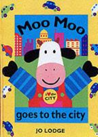 Moo Moo Goes to the City: A Lift-the-flap book 0316655821 Book Cover