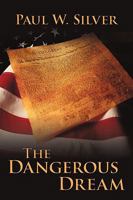 The Dangerous Dream 1450236189 Book Cover