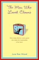 The Man Who Loved Clowns 078681084X Book Cover