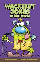 Wackiest Jokes in the World 1402788355 Book Cover