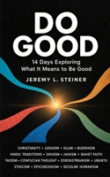 Do Good: 14 Days Exploring What It Means to Be Good B0HKFBLR3C Book Cover