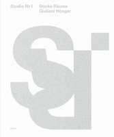 Giuliani H?nger: Studio Nr. 1/Starke R?ume 3037611359 Book Cover