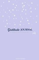 The Gratitude Journal: Five Minutes a Day to a Happier You (Baby Lavender) 1546311947 Book Cover